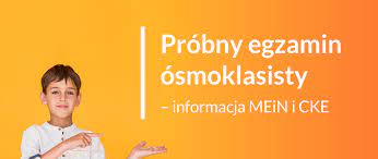 Egzaminy próbne dla ósmoklasisty