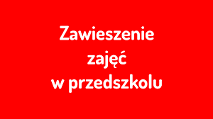 Zawieszenie zajęć stacjonarnych w przedszkolu