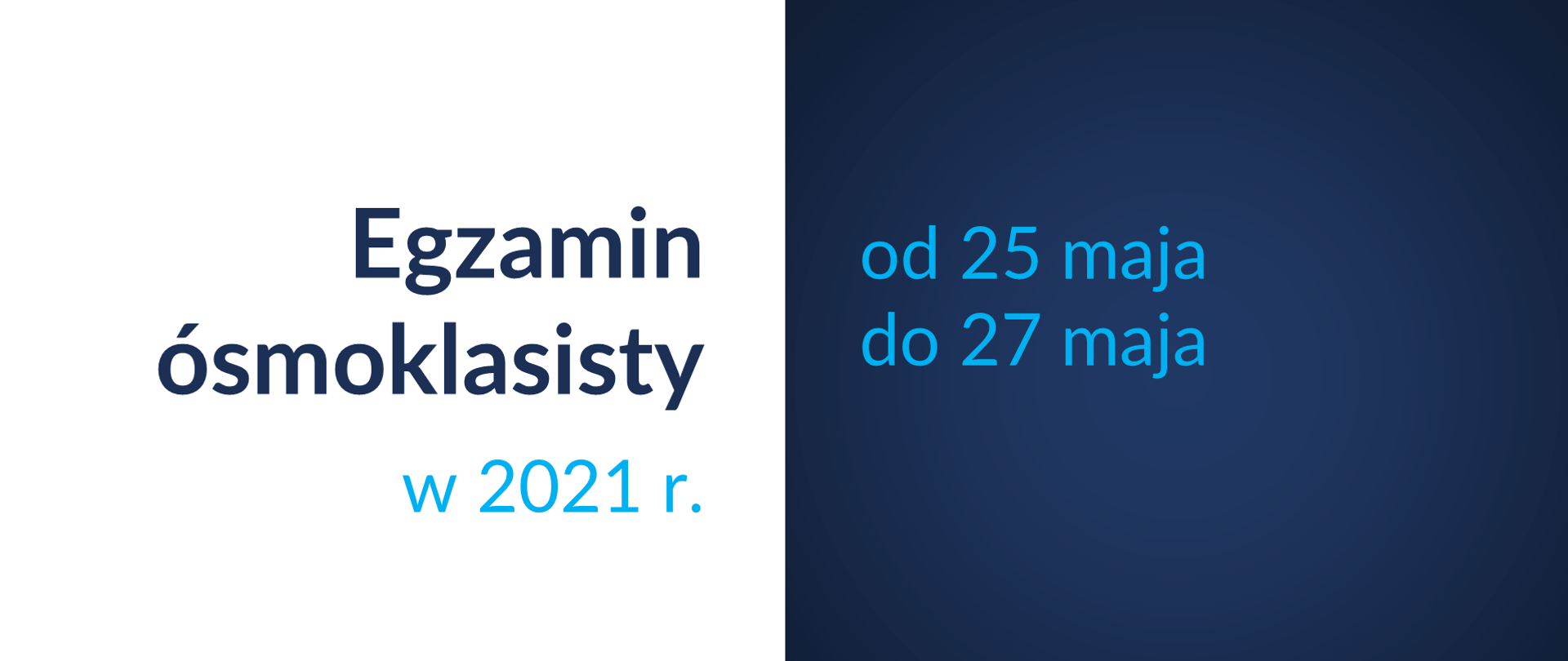 Informacja CKE o egzaminie ósmoklasisty przeprowadzanym od 25 do 27 maja 2021 r.