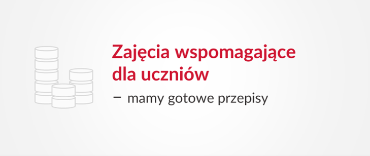 Zajęcia wspomagające dla uczniów – mamy gotowe przepisy