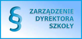 Zarządzenie i regulamin pracy szkoły w okresie pandemii