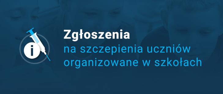 Zgłoszenia  na szczepienia uczniów