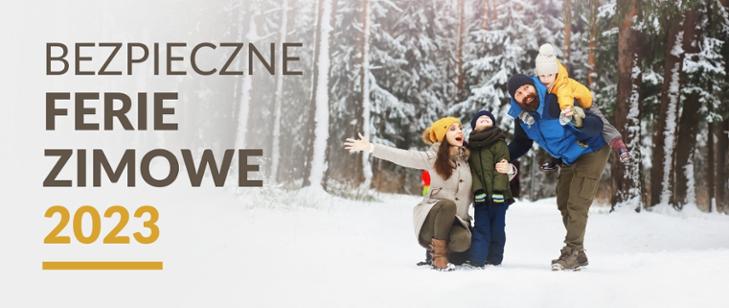 Ferie zimowe - bezpieczeństwo dla uczniów i dzieci